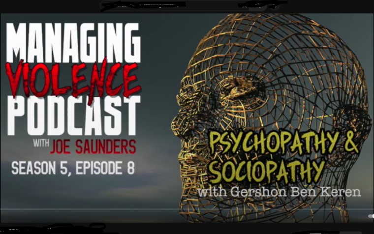 Managing Violence Podcast - Gershon Ben Keren (Psychopathy)